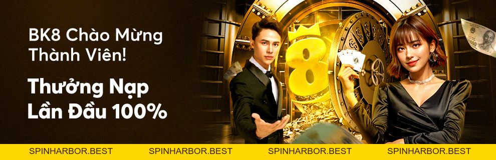 Bk8 Dubit - Trang chủ BK8 VN chính thức | Đăng ký nhận 88K - Spinharbor Bk8 Dubit - Trang chủ BK8 VN chính thức | Đăng ký nhận 88K - Spinharbor