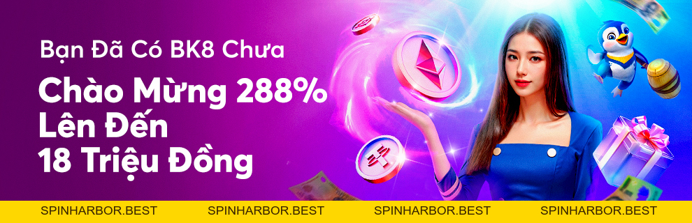 Bk8 Dubit - Trang chủ BK8 VN chính thức | Đăng ký nhận 88K - Spinharbor Bk8 Dubit - Trang chủ BK8 VN chính thức | Đăng ký nhận 88K - Spinharbor